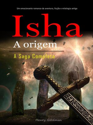 cover image of Isha  a origem   a Saga Completa
